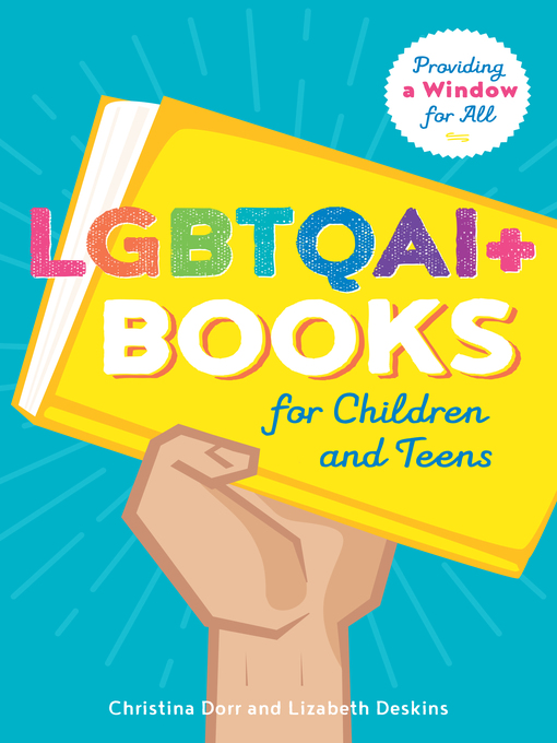 Title details for LGBTQAI+ Books for Children and Teens by Christina Dorr - Available